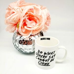 Natural Life DO WHAT ITHERS SAY... Coffee Mug